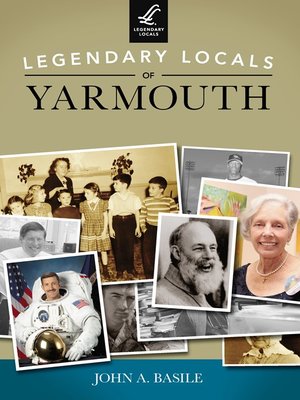cover image of Legendary Locals of Yarmouth
